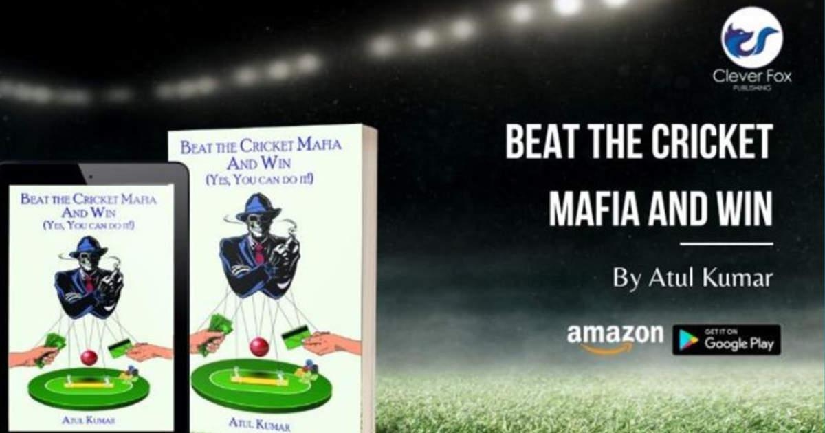 Author Atul Kumar  launches new book Beat the Cricket Mafia and Win, to unleash a big storm in the cricket world